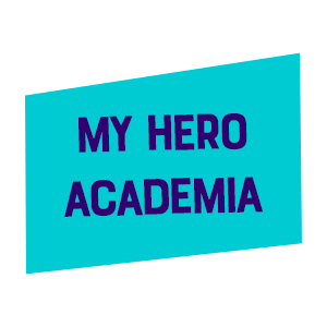 My hero Academia